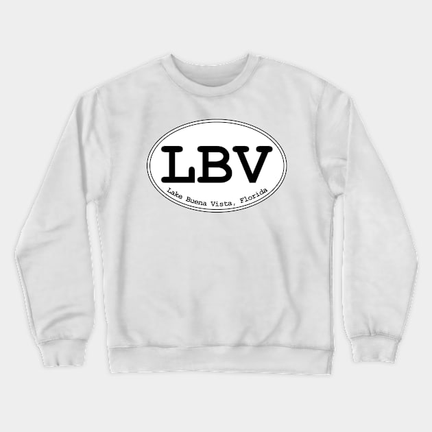 LBV - Lake Buena Vista Oval Design Crewneck Sweatshirt by dodgemdesigns